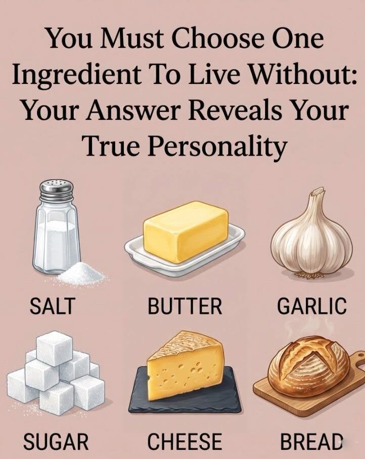 Choose One Ingredient You Can Live Without and It Will Reveal Your True Personality