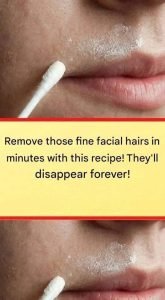 This natural recipe will permanently remove facial hair