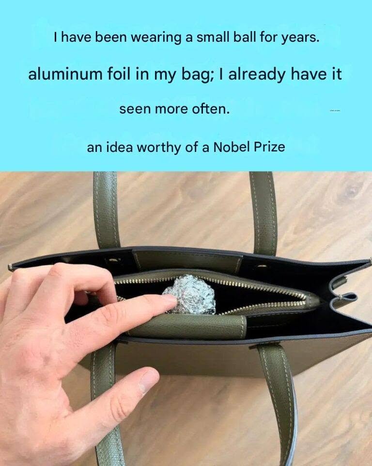 I’ve been wearing a ball of aluminum foil in my bag for years; I saw it at a friend’s house – an idea worthy of a Nobel Prize