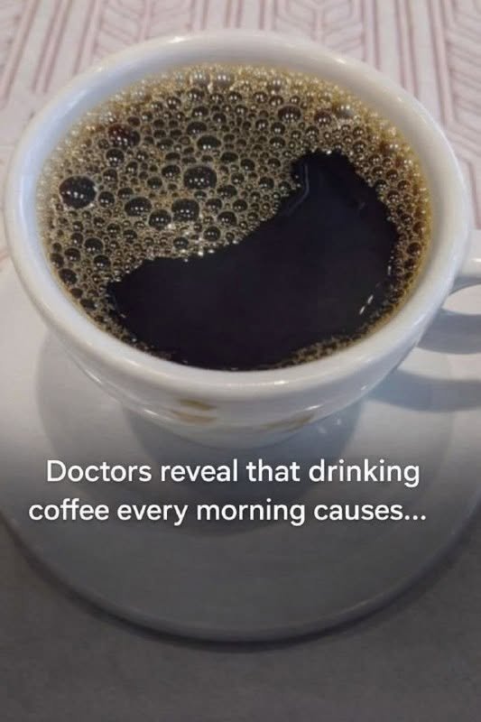 Doctors reveal that drinking coffee every morning causes…