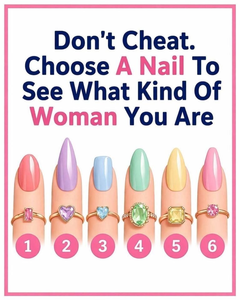 Don’t Cheat. Choose A Nail To See What Kind Of Woman You Are