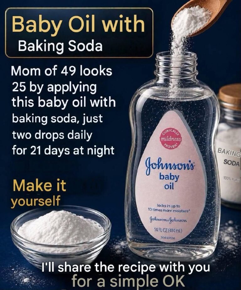 Baby oil with this bicarbonate mixture: