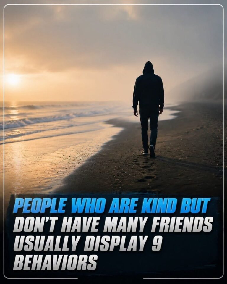 \9 Quiet Behaviors That Show Why Kind People Often Have Few Friends