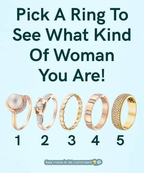 Pick A Ring To See What Kind Of Woman You Are