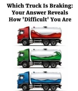 Which Truck Is Braking: Your Answer Reveals How ‘Difficult’ You Are Check 1st comment 👇