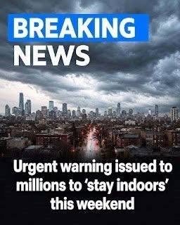 Urgent warning issued to millions to ‘stay indoors’ this weekend..see more
